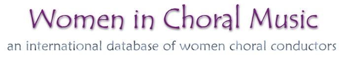 Women in Choral Music - a database of women choral conductors